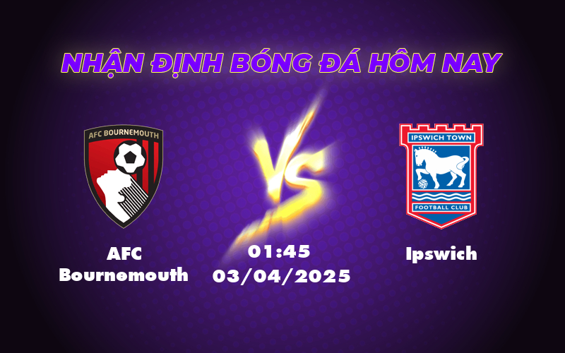 Nhận định AFC Bournemouth vs Ipswich Cơ hội vàng cho đội chủ nhà 1 afc bournemouth ipswich 03 04 ngoai hang anh