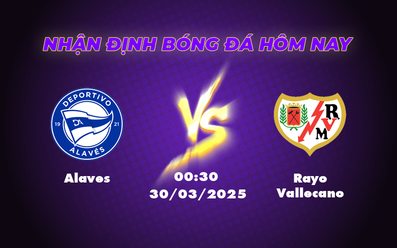 Nhận định Alaves vs Rayo Vallecano Cuộc đọ sức cân não tại La Liga 1 alaves rayo vallecano 30 03 la liga