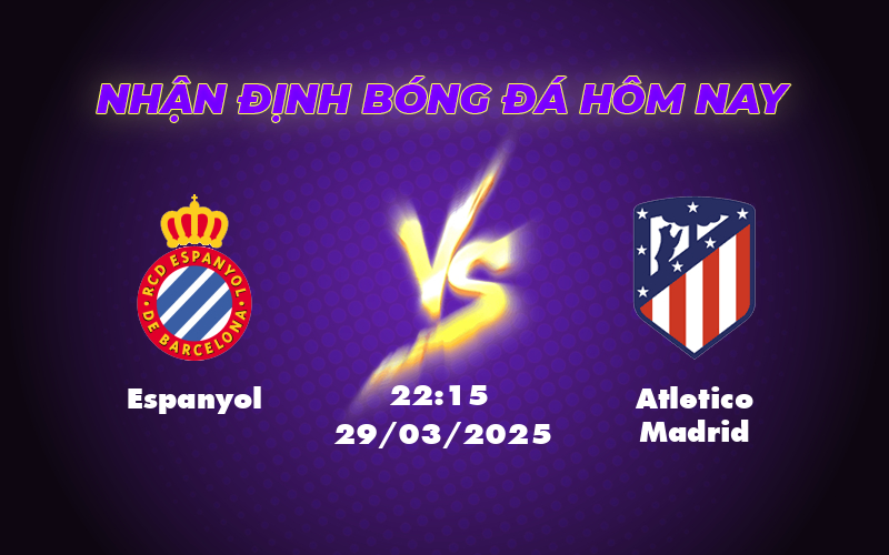 Nhận định soi kèo Espanyol vs Atletico Madrid Liệu bất ngờ liệu có xảy ra 1 espanyol atletico madrid 29 03 la liga