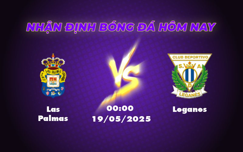 Nhận định Las Palmas vs Leganes Cuộc chiến trụ hạng căng thẳng tại La Liga 1 las palmas leganes 19 05 la liga