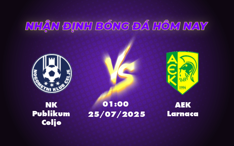 Nhận định soi kèo trận NK Publikum Celje vs AEK Larnaca Cuộc đối đầu cân tài tại C2 1 nk publikum celje aek larnaca 25 07 c2