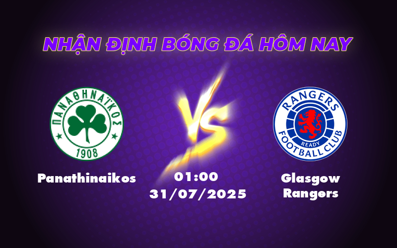 Nhận định trận Panathinaikos vs Glasgow Rangers Cuộc đối đầu hứa hẹn cân tài cân sức 1 panathinaikos glasgow rangers 31 07 c1