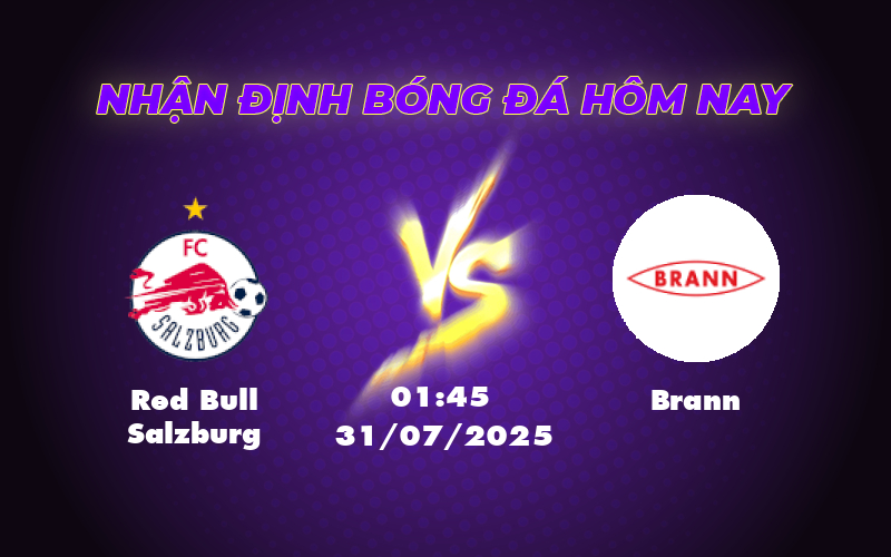 Nhận định soi kèo Red Bull Salzburg vs Brann Lợi thế nghiêng về chủ nhà 1 red bull salzburg brann 31 07 c1