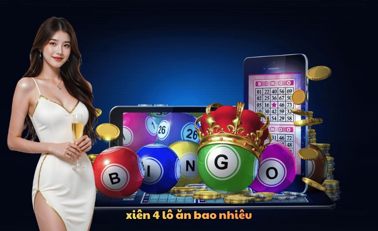 Xiên 4 lô ăn bao nhiêu? Bảng tỷ lệ chi tiết 3 miền 2025 2 Xiên 4 lô ăn bao nhiêu