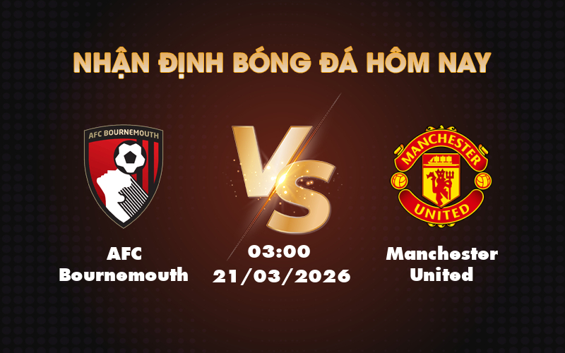 Soi kèo AFC Bournemouth vs Manchester United Đẳng cấp Quỷ đỏ lên tiếng 1 afc bournemouth manchester united 21 03 ngoai hang anh