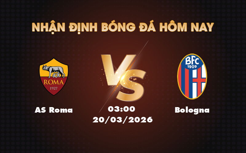 Soi Kèo AS Roma vs Bologna Cuộc Đọ Sức Hấp Dẫn Tại Giải C2 1 as roma bologna 20 03 c2