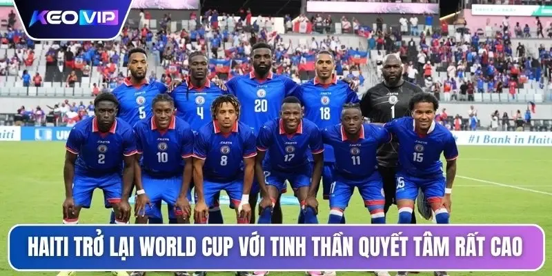 Soi Kèo Haiti Vs Scotland Vào Lúc 08h00 Ngày 14/06 2 Haiti trở lại World Cup với tinh thần quyết tâm rất cao