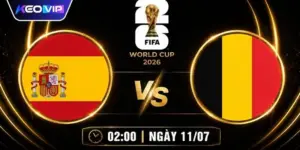 Kèo Nhà Cái Tây Ban Nha Vs Bỉ 02h00 Ngày 11/07/2026