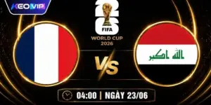 Soi Kèo Pháp Vs Iraq 04h00 Ngày 23/06 - Giải World Cup