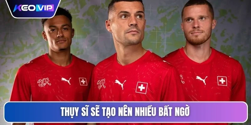 Soi Kèo Argentina Vs Thụy Sĩ Vào Lúc 08h00 Ngày 12/07/2026 3 Thụy Sĩ sẽ tạo nên nhiều bất ngờ